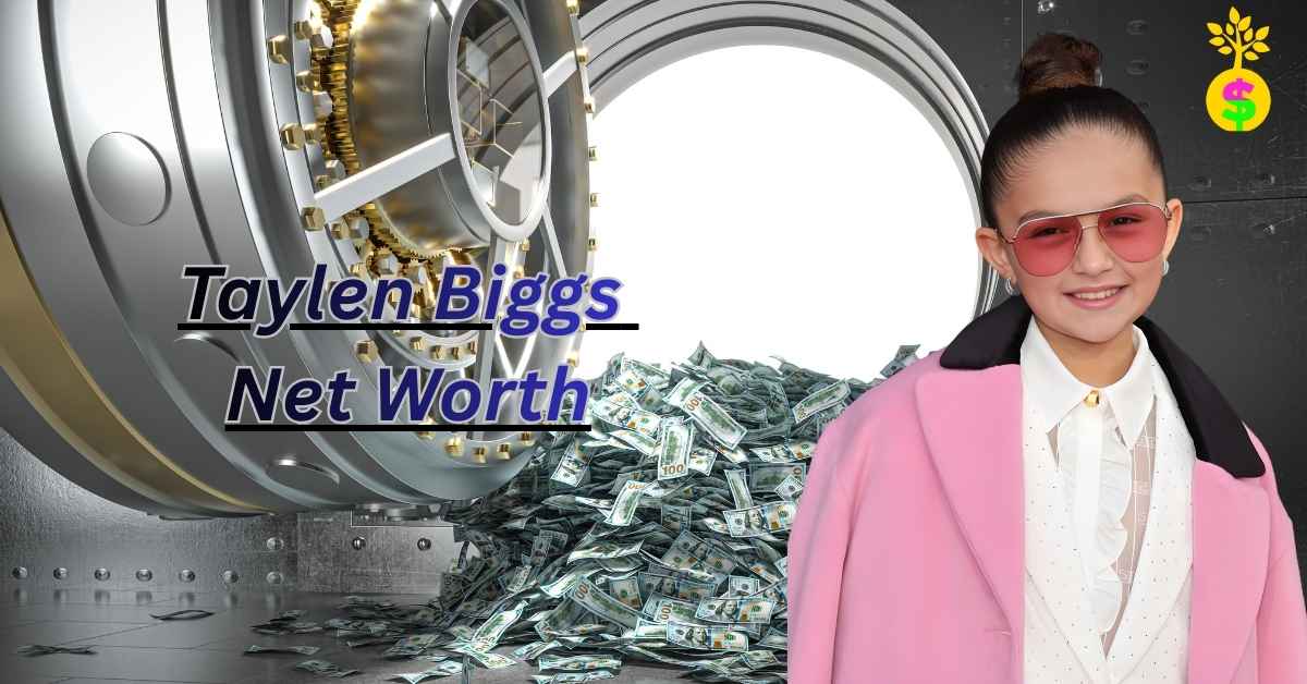 taylen-biggs-net-worth